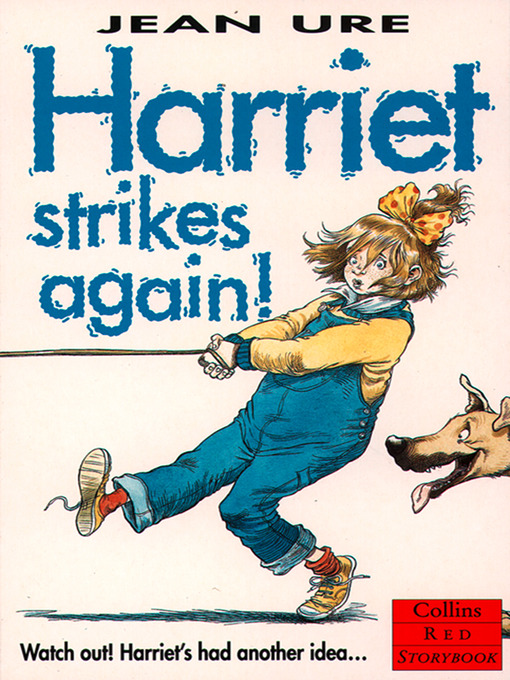 Title details for Harriet Strikes Again by Jean Ure - Available